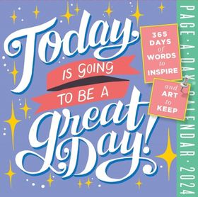 Today Is Going to Be a Great Day! Page-A-Day Calen
