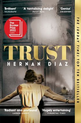 Trust: 2023 Pulitzer Prize For Fiction