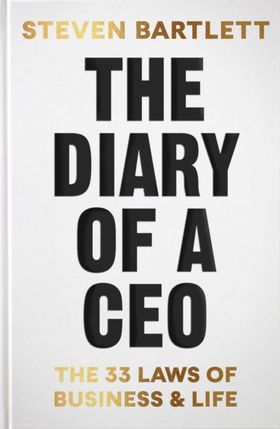 The Diary of a CEO: The 33 Laws of Business and Li