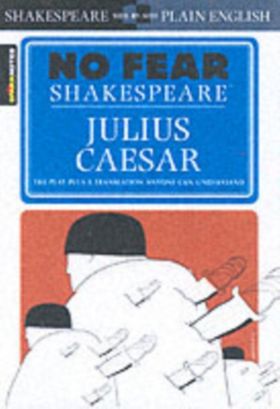 Julius Caesar (No Fear Shakespeare): Volume 4