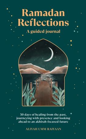 Ramadan Reflections: 30 Days Of Healing From The P
