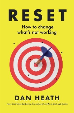 Reset: How to change what's not working