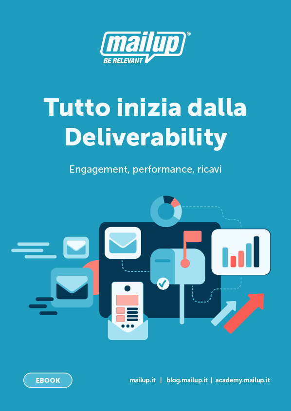Tutto inizia dalla Deliverability.