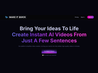Make It Quick: Create instant AI videos from just a few sentences screenshot
