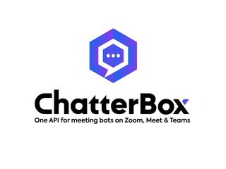 ChatterBox: One API for meeting bots on Zoom, Meet & Teams screenshot