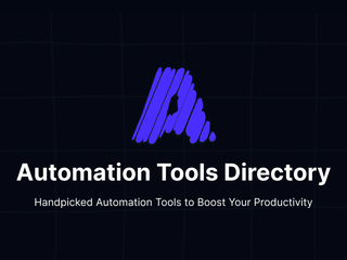Automation Tools Directory: Handpicked Automation Tools to Boost Your Productivity screenshot