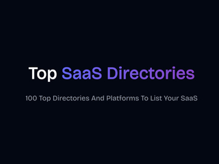 Top SaaS Directories: 100 Top Directories and Platforms to List your SaaS screenshot