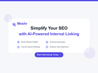 Meshr : AI-powered internal linking tool for better SEO & user experience screenshot