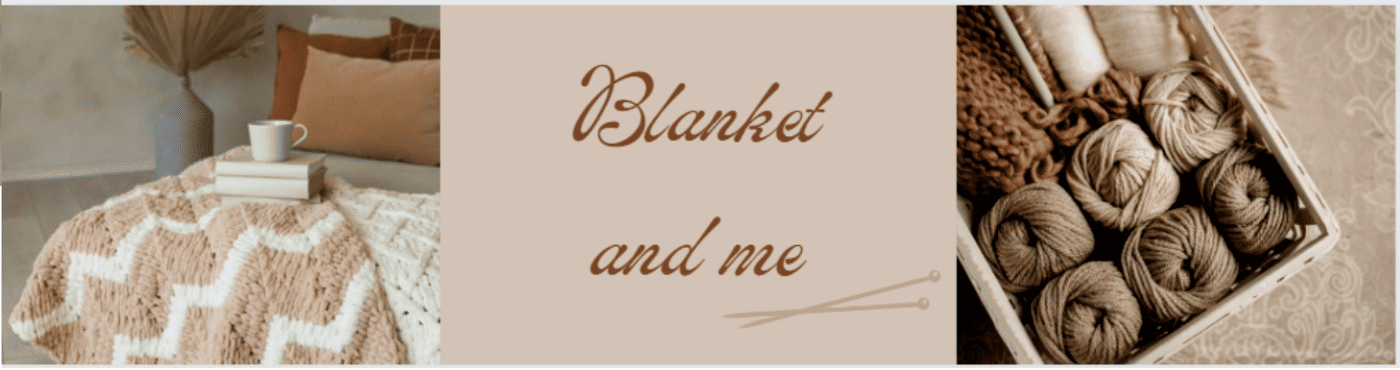 Blanket And Me