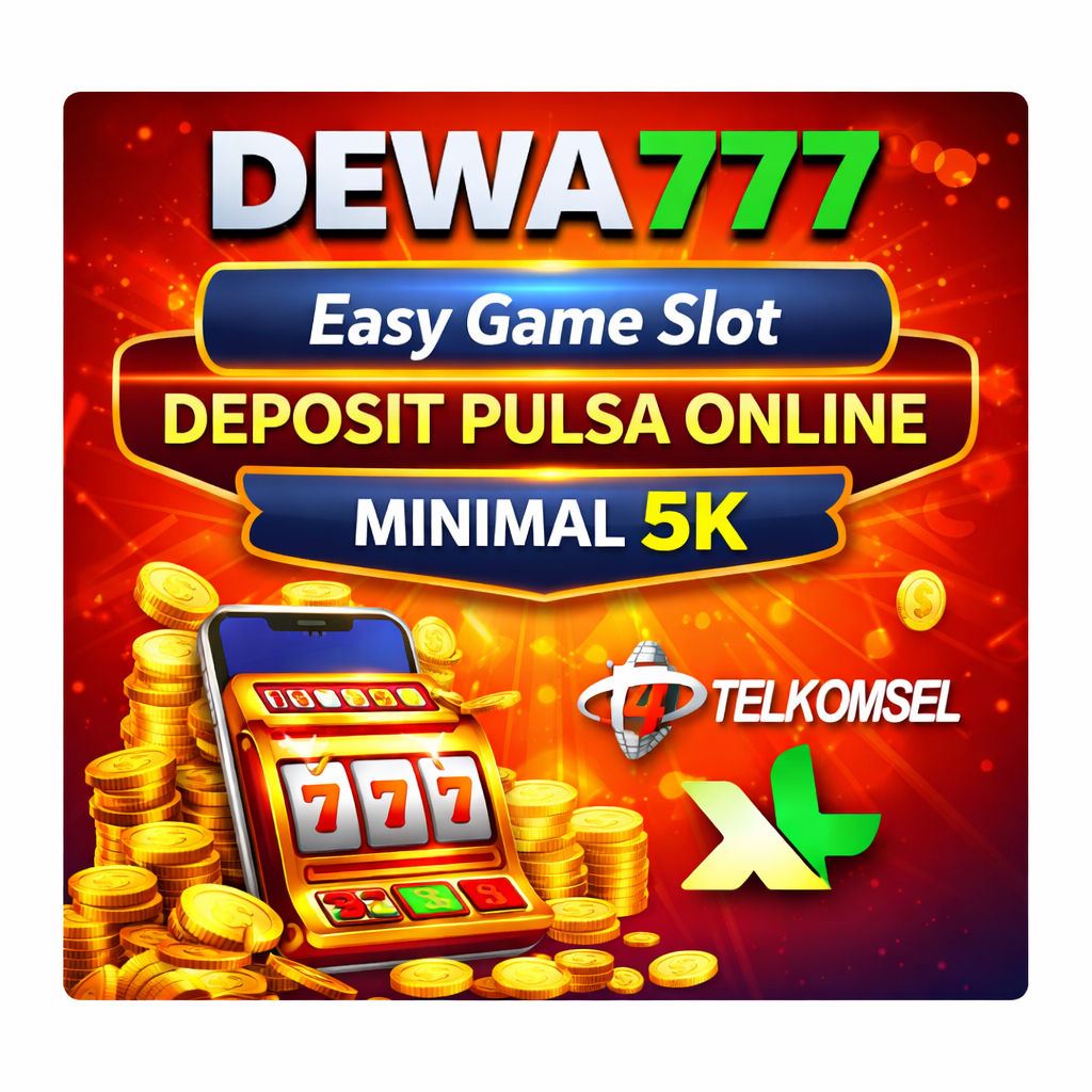 DEWA777: Easy Game Slot Deposit Pulsa Online Minimal 5K image 1
