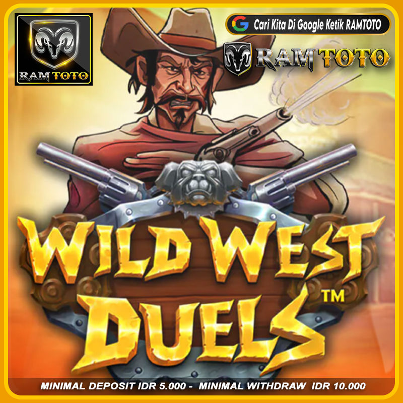 RAMTOTO Mainkan Wild West Duels Game Dengan Fitur Wild & Scatter