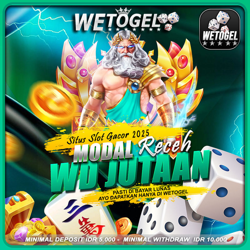 WETOGEL * Situs Toto Macau Modal Receh WD Jutaan Di Bayar Lunas 2025
