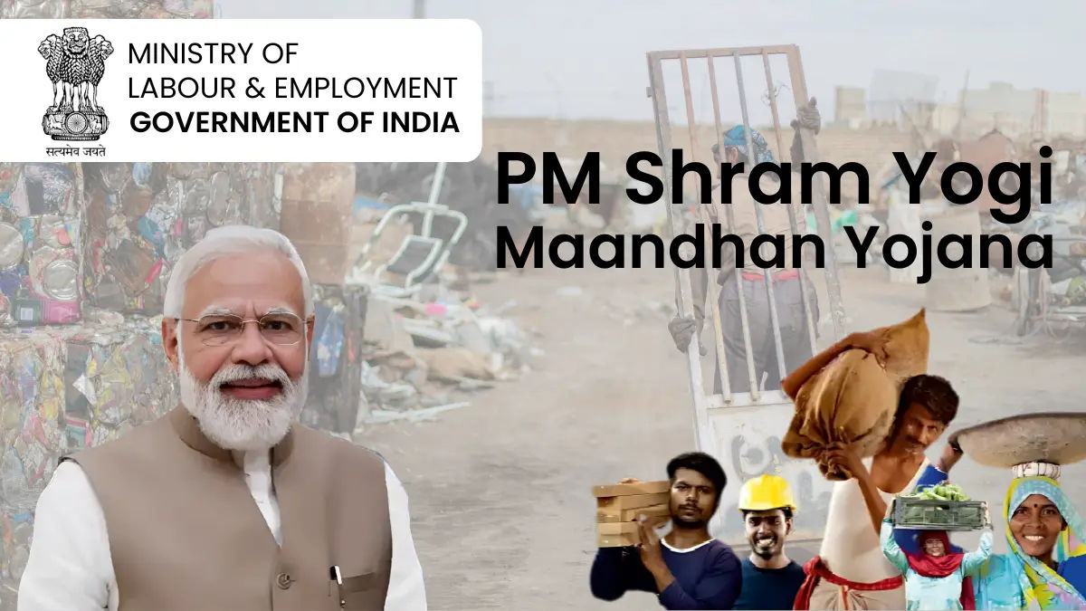 Pradhan Mantri Shram Yogi Maandhan Yojana