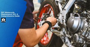 DIY Motorcycle Maintenance 101: A Comprehensive Guide