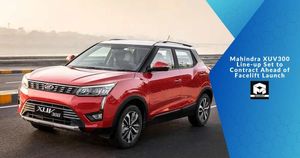 Mahindra XUV300 Line-up Set to Contract Ahead of Facelift Launch
