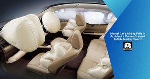 Maruti Car's Airbag Fails in Accident – Owner Granted Full Refund by Court!