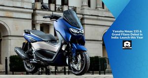 Yamaha Nmax 155 & Grand Filano Debut in India: Launch this Year