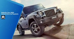 Mahindra Thar: RWD Variants Drive Up Popularity