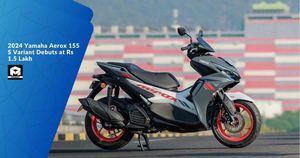 2024 Yamaha Aerox 155 S Variant Debuts at Rs 1.5 Lakh