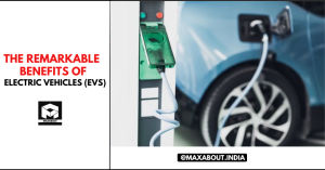 The Remarkable Benefits of Electric Vehicles (EVs)