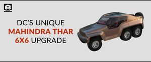DC's Unique Mahindra Thar 6x6 Upgrade
