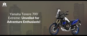 Yamaha Tenere 700 Extreme: Unveiled for Adventure Enthusiasts