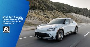 What Car? Awards Honor Genesis GV60 as Best Electric SUV of the 2023