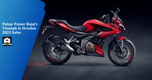 Pulsar Power: Bajaj's Triumph in October 2023 Sales