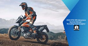 2024 KTM 390 Adventure Spotted Abroad – Revealing Fresh Insights!