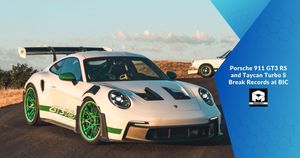 Porsche 911 GT3 RS and Taycan Turbo S Break Records at BIC