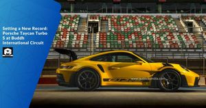 Setting a New Record: Porsche Taycan Turbo S at Buddh International Circuit