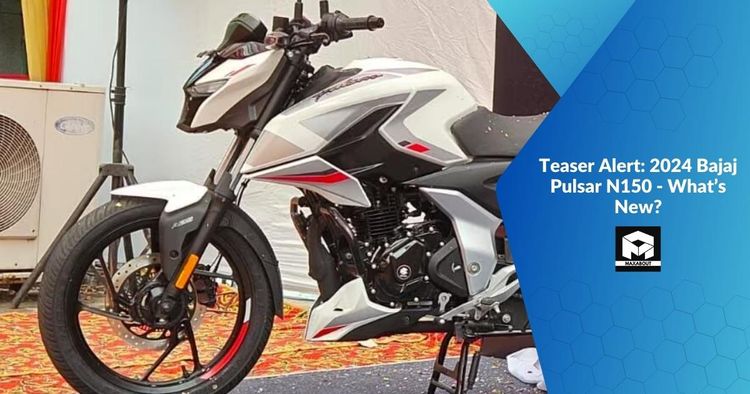 Teaser Alert: 2024 Bajaj Pulsar N150 - What's New?