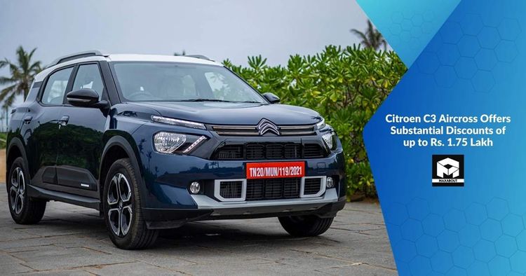 Citroen C3 Aircross Offers Substantial Discounts of up to Rs. 1.75 Lakh