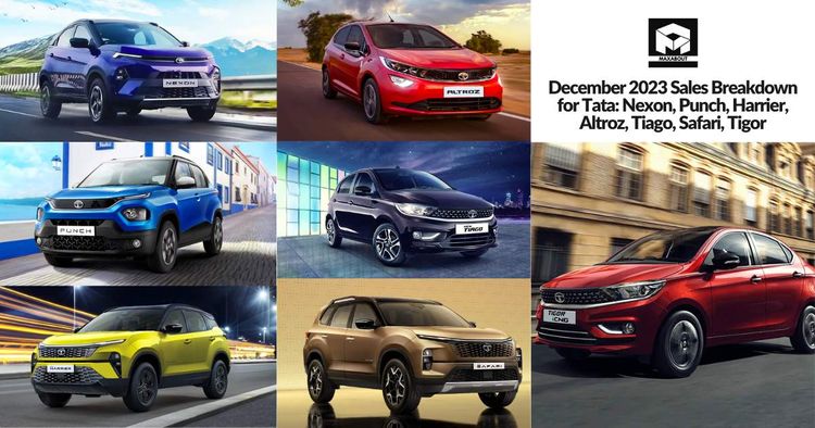 December 2023 Sales Breakdown for Tata: Nexon, Punch, Harrier, Altroz, Tiago, Safari, Tigor