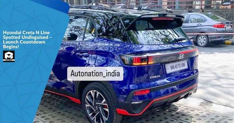 Hyundai Creta N Line Spotted Undisguised – Launch Countdown Begins!