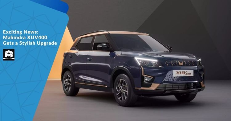  Exciting News: Mahindra XUV400 Gets a Stylish Upgrade