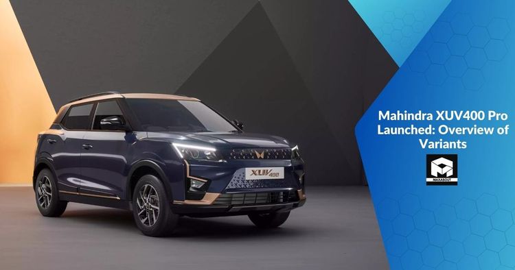 Mahindra XUV400 Pro Launched: Overview of Variants