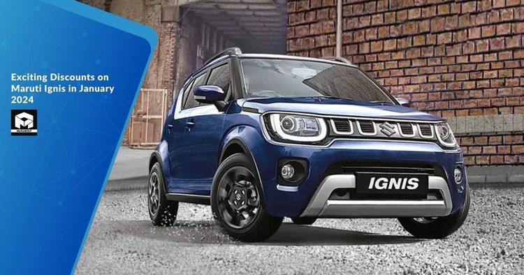 Exciting Discounts on Maruti Ignis in January 2024