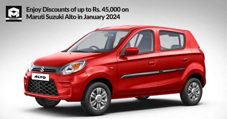 Enjoy Discounts of up to Rs. 45,000 on Maruti Suzuki Alto in January 2024