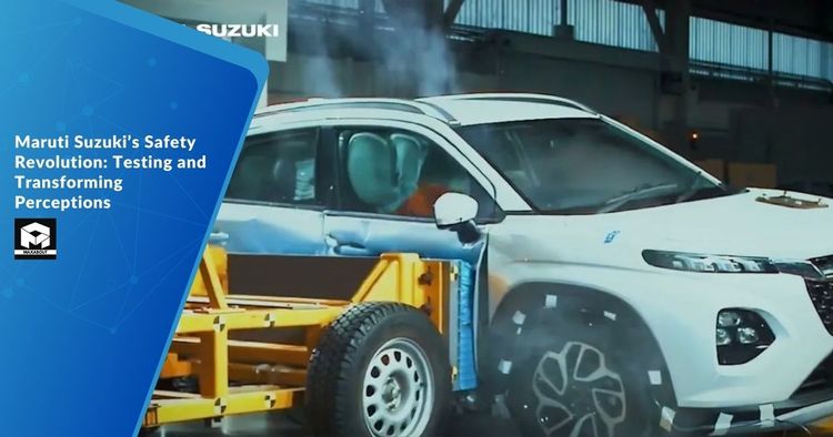 Maruti Suzuki's Safety Revolution: Testing and Transforming Perceptions