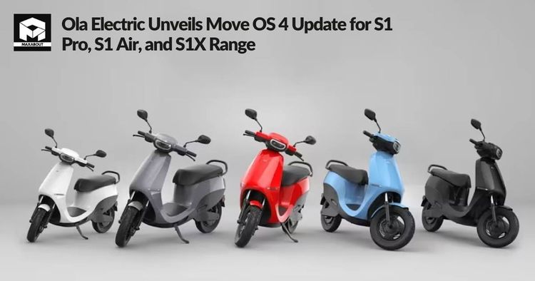 Ola Electric Unveils Move OS 4 Update for S1 Pro, S1 Air, and S1X Range