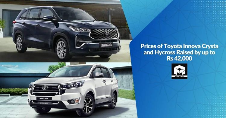 Prices of Toyota Innova Crysta and Hycross Raised by up to Rs 42,000