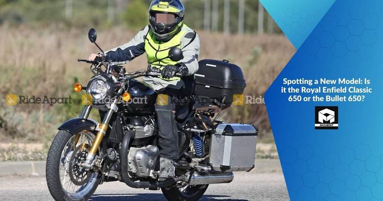 Spotting a New Model: Is it the Royal Enfield Classic 650 or the Bullet 650?