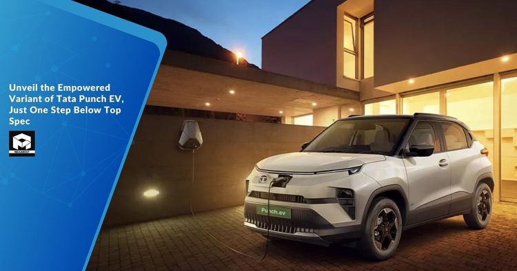 Unveil the Empowered Variant of Tata Punch EV, Just One Step Below Top Spec