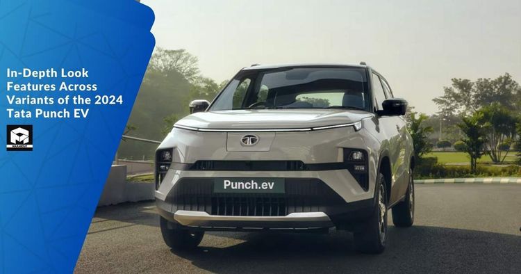 In-Depth Look: Features Across Variants of the 2024 Tata Punch EV