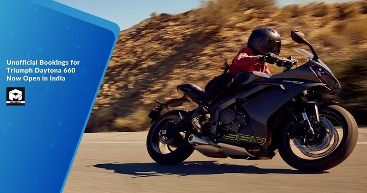 Unofficial Bookings for Triumph Daytona 660 Now Open in India