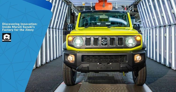 Discovering Innovation: Inside Maruti Suzuki's Factory for the Jimny