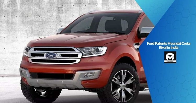 Ford Patents Hyundai Creta Rival in India