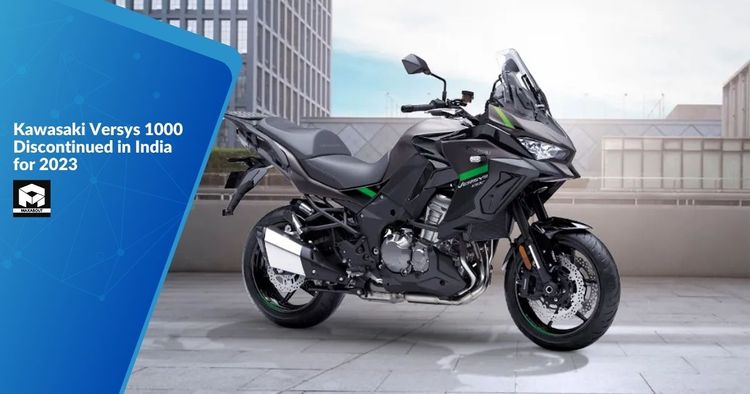 Kawasaki Versys 1000 Discontinued in India for 2023