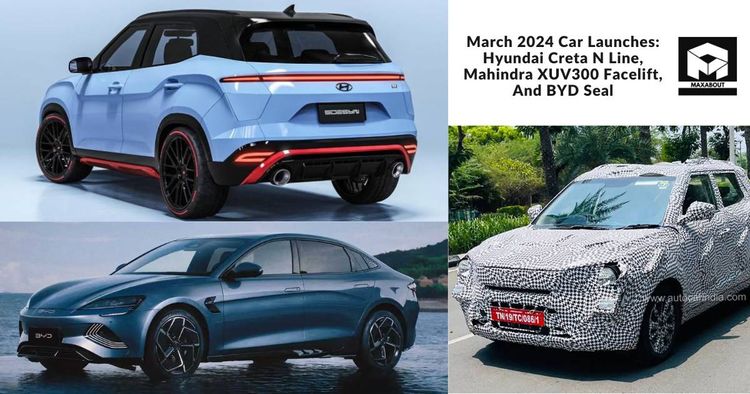 March 2024 Car Launches: Hyundai Creta N Line, Mahindra XUV300 Facelift, And BYD Seal